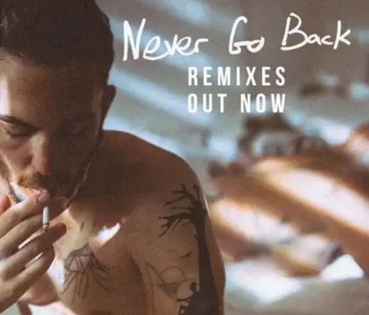Robin Schulz y Eden Prince presentan el remix de Never Go Back, hit de Dennis Lloyd.